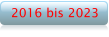 2016 bis 2023