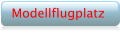 Unser Flugplatz und der Weg zu uns ... 
