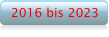 2016 bis 2023